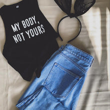 Load image into Gallery viewer, My body not yours crop top
